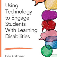 GET PDF ✏️ Using Technology to Engage Students With Learning Disabilities (Corwin Con