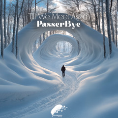 PasserBye - Till We Meet Again (Radio Edit)