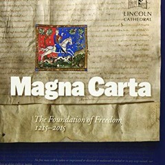 [PDF] DOWNLOAD EBOOK Magna Carta: The Foundation of Freedom 1215-2015 full