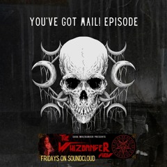 You've Got Mail Edition The Whizbanger Show #184 - July 7, 2023