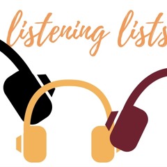 “To Listen” List