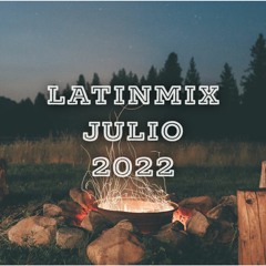 Latinmix Julio 2022 - [EdsonDj 2022]