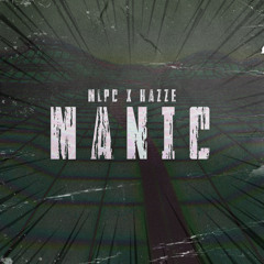 Manic (ft. HAZZE)