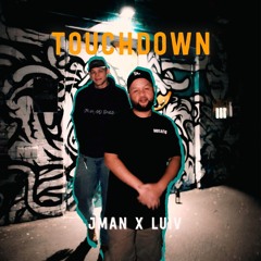 Jman x LUIV - Touchdown (FREE DOWNLOAD)