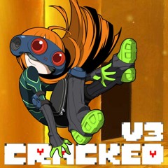 CRACKED V3 (cry.pt/o/cracking mashup) [Persona 5 x Teralazing]