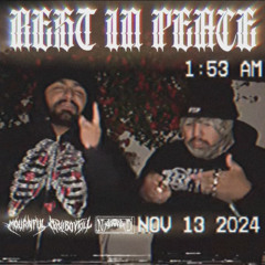REST IN PEACE - FT. MOSH BOY KILL (prod. dreamsyxx)