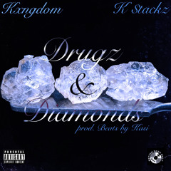 Drugs and Diamonds (ft. KStacks)