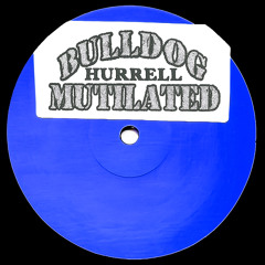 Hurrell - Mutilated (BD001)