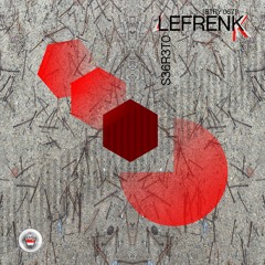 TL PREMIERE : Lefrenk - S36R3T0 [BATTERY’PARK’STUDIO]