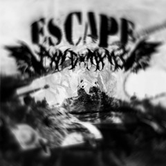 ESCAPE (read desc)