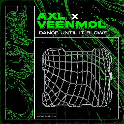 AXL X VEENMOL - Dance Until It Blows