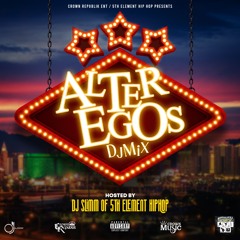 Alter Egos DJ Mix Hosted By DJ Slimm Of 5th Element HipHop Podcast