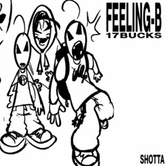 feeling-b shotta / waera remix reupload