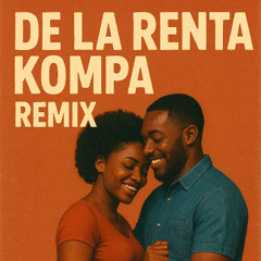 De La Renta kompa remix