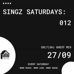 SINGZ SATURDAYS:012 - SXLT GUEST MIX