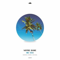 Notre Dame - Me Veo (SHVRE Remix)