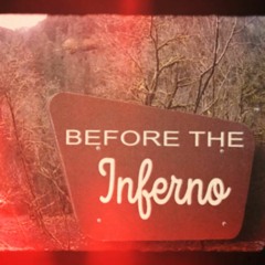 Before The Inferno