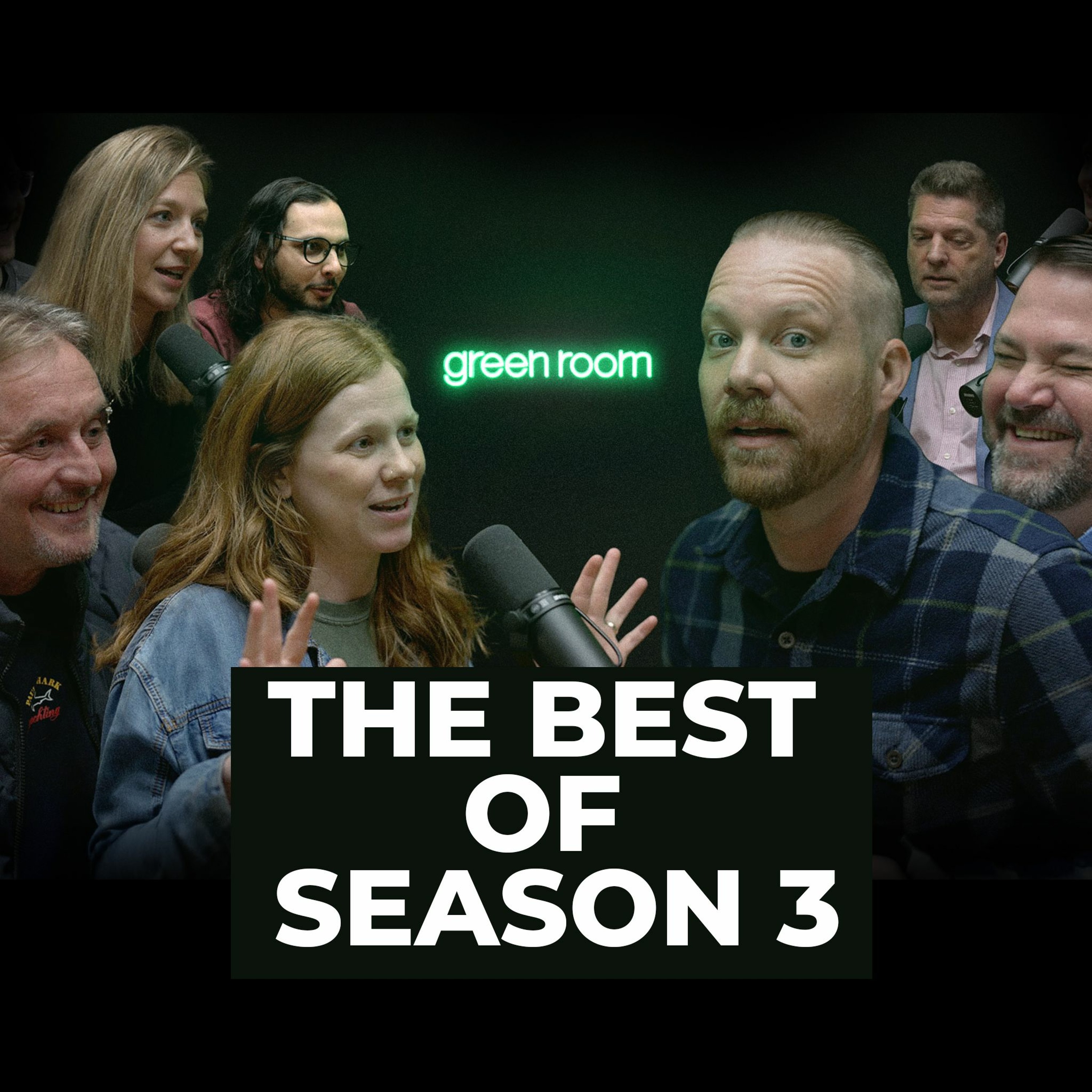 The Best of Season 3 - Green Room