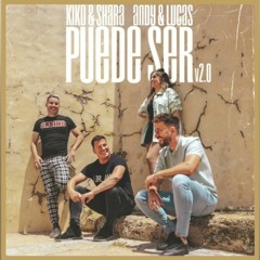 Kiko Y Shara, Andy & Lucas - Puede Ser (edit Jose)