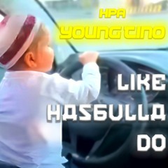 LIKE HASBULLA DO (Prod.Young Jason)