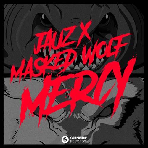 Jauz, Masked Wolf - Mercy