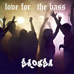 love for the bass