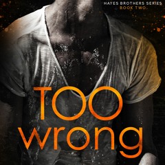 (Download PDF) Too Wrong (Hayes Brothers #2) - I.A. Dice