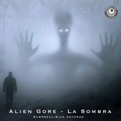 La Sombra (Subrreal-Kick Records)