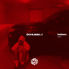 SCHLIMM ;-( - kaizen. (Yung Hurn UKG Flip)