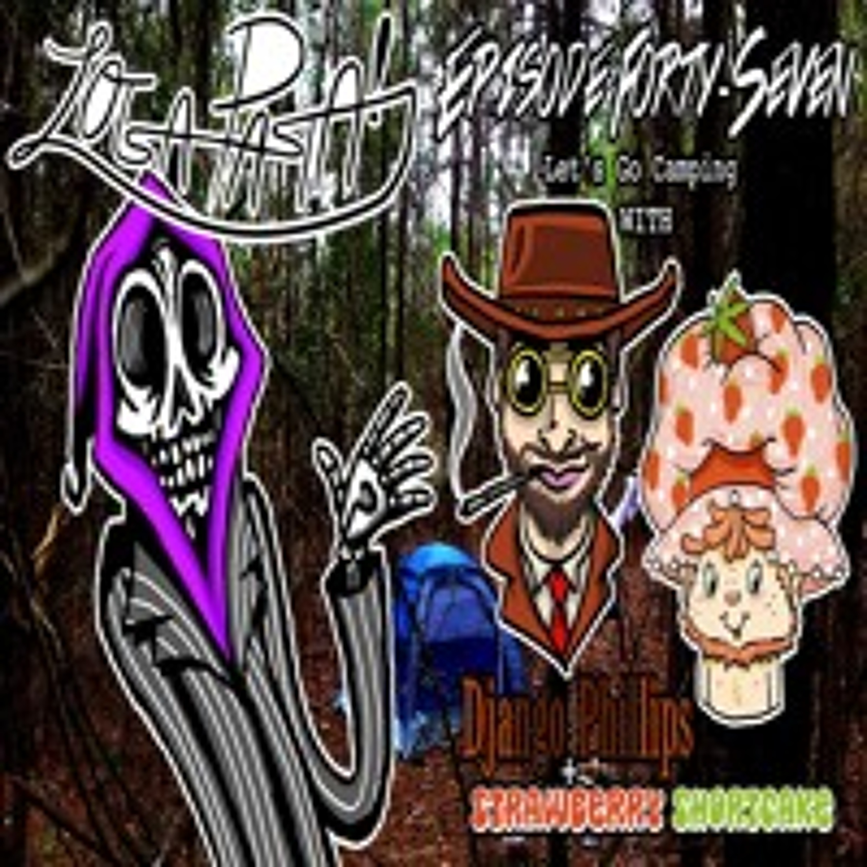 Episode Forty-Seven: Let's Go Camping episode artwork