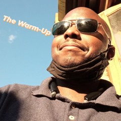 The Warm-Up (June 2021 Mix)