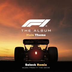 Hans Zimmer "F1" (Seleck Remix)