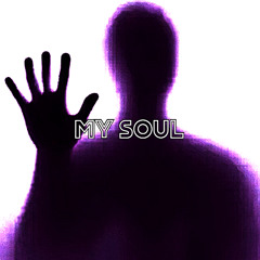 My Soul