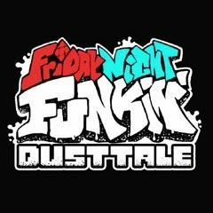 FNF  DUSTTALE MOD REMASTERED OST 2 - Intro