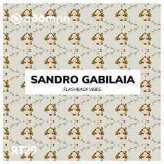 Sandro Gabilaia  - Flashback Vibes with Amboli