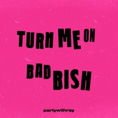 Turn Me On
