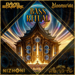 Bass Ritual (w/Bloomurian, Nizhoni, Mah Ze Tar)