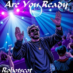 Are You Ready