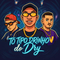 NAVAS MC - TO TIPO DRINHO DO DRY (proddjvtaguilar) #2k25