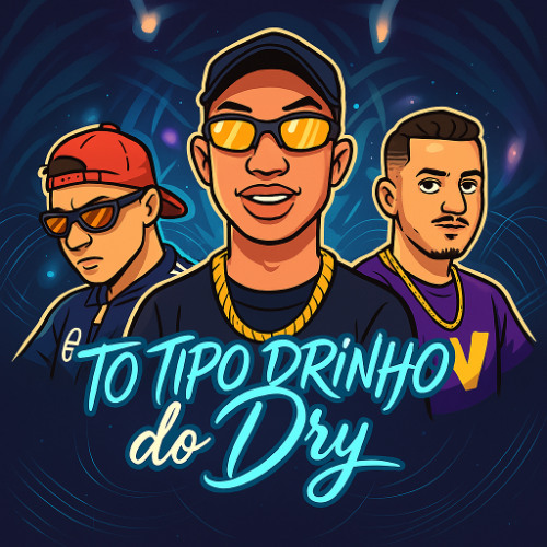 NAVAS MC - TO TIPO DRINHO DO DRY (proddjvtaguilar) #2k25