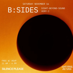 B-Sides @ Silence Please w/ VERY J