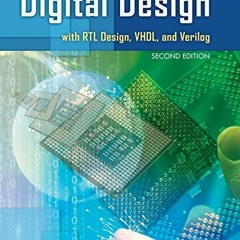 [Access] KINDLE 💏 Digital Design with RTL Design, VHDL, and Verilog by  Frank Vahid