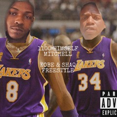 1100 Himself X Mitchell - KOBE & SHAQ Freestyle