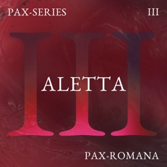 PAX-SERIES - III - ALETTA (P.A.X.DJ)