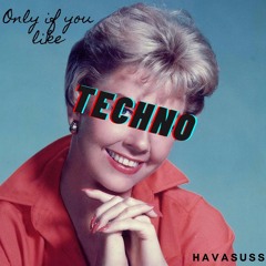 Only if you like Techno