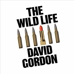 Get EPUB KINDLE PDF EBOOK The Wild Life by  David Gordon,Joe Barrett,W. F. Howes Ltd