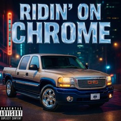Ridin' On Chrome (Prod. By gCii & LORD ZEGUS)