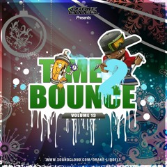 Time 2 Bounce Vol. 13 - Drake Liddell