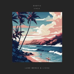 Exotic (Out On Spotify!)