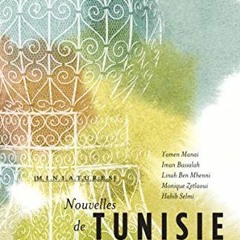 [ACCESS] [EPUB KINDLE PDF EBOOK] Nouvelles de Tunisie by  Iman Bassalah,Habib Selmi,Lina Ben Mhenni,